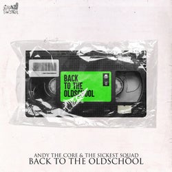 BACK TO THE OLDSCHOOL (feat. The Sickest Squad) [Extended Mix]