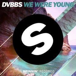 We Were Young Chart - DVBBS