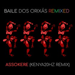 Baile dos Orixás Remixed: Assokere (KENYA20HZ Remix)