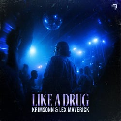 Like a Drug