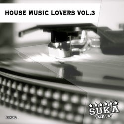 House Music Lovers, Vol. 3
