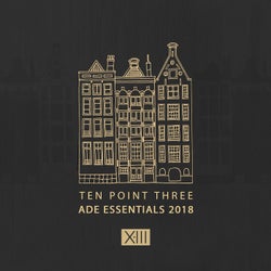 Ten Point Three Records - ADE Essentials 2018