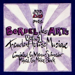 Bar 25 Presents: Bordel Des Arts, Vol.1: FreudenHouseMusique (Mixed By Mike Book)