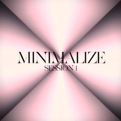 Minimalize Session 1