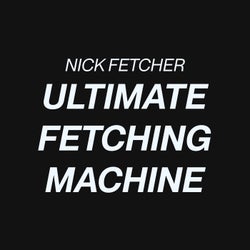 Ultimate Fetching Machine