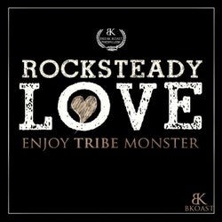 Rocksteady Love