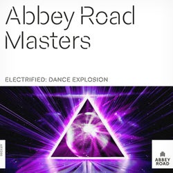 Abbey Road Masters: Electrified - Dance Explosion