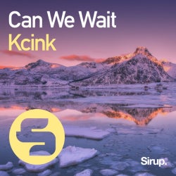 KCINK 'CAN WE WAIT CHART