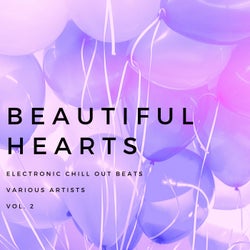 Beautiful Hearts (Electronic Chill out Beats), Vol. 2