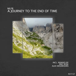A Journey To The End Of Time (Incl. Remixes)