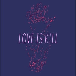 Love Is Kill