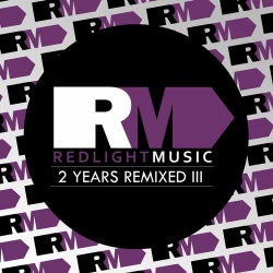 Redlight Music 2 Years Remixed III
