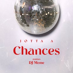 Chances (DJ Meme Remixes)