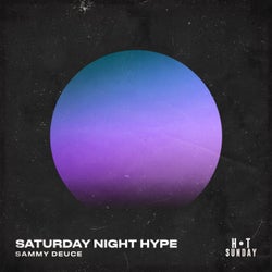 Saturday Night Hype (Extended Mix)