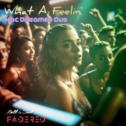 What a Feelin' Mac Dreamer Dub
