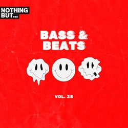 Nothing But... Bass & Beats, Vol. 25