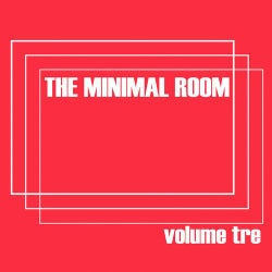 The Minimal Room Vol. 3