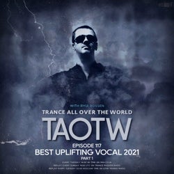 TAOTW 117 BEST UPLIFTING VOCAL 2021 [PART 1]