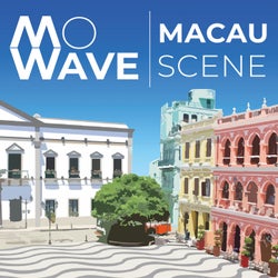 Mowave : Macau Scene