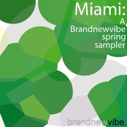 Miami : A Brandnewvibe Spring Sampler