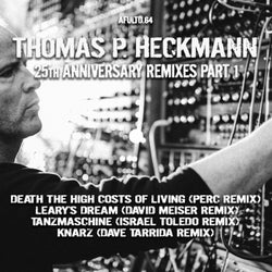 Thomas P. Heckmann 25th Anniversary Remixes Part I