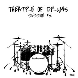 Theatre Of Drums - Session #2