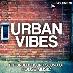 Urban Vibes - The Underground Sound Of House Music Vol. 10