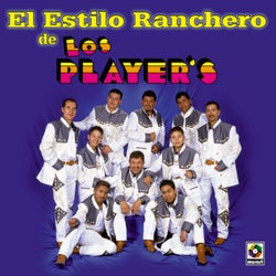 El Estilo Ranchero De Los Player's