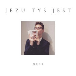 jezu tyś jest (extended)