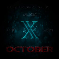 Electronic Dance Music Top 10 October 2021