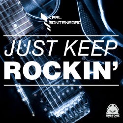Just Keep Rockin'