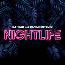 Nightlife (feat. Danilo Botelho)