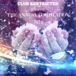 Club Restricted Presents: The Annual Compilation 2016