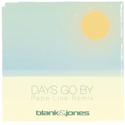 Days Go By (Pepe Link Remix)