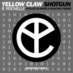 Shotgun (Police in Paris & Wukong Remix)