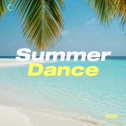 Summer Dance 2025: The Best Dance Music for Your Summer by Hoop Records