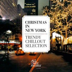 Christmas in New York - Trendy Chillout Selection