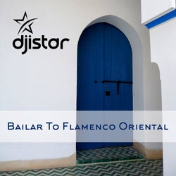 Bailar to Flamenco Oriental(Extended Version)