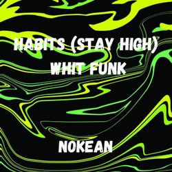 HABITS (STAY HIGH) WHIT FUNK