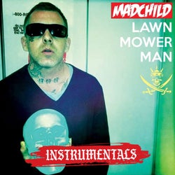 Lawn Mower Man (Instrumentals)