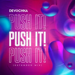 Push It! (Extended Mix)