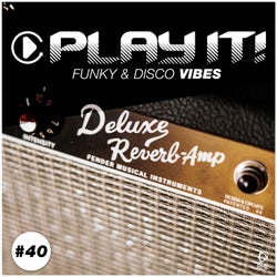 Play It!: Funky & Disco Vibes Vol. 40