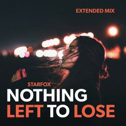Nothing Left To Lose - Extended Mix