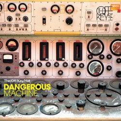 Dangerous Machine