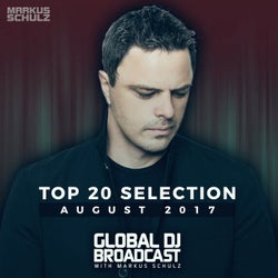 Global DJ Broadcast - Top 20 August 2017
