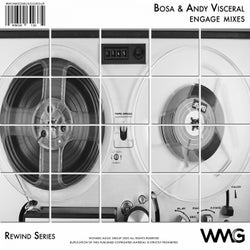 Rewind Series: Bosa & Andy Visceral - Engage Mixes