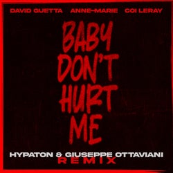 Baby Don't Hurt Me (feat. Anne-Marie & Coi Leray) [Hypaton & Giuseppe Ottaviani Remix]