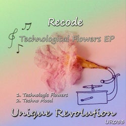 Technologic Flowers EP