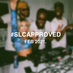 #SLCAPPROVED - FEB 2021