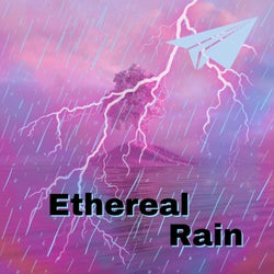 Ethereal Rain